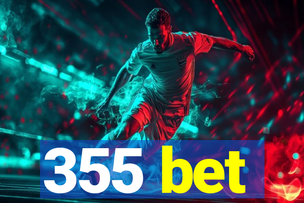 355 bet